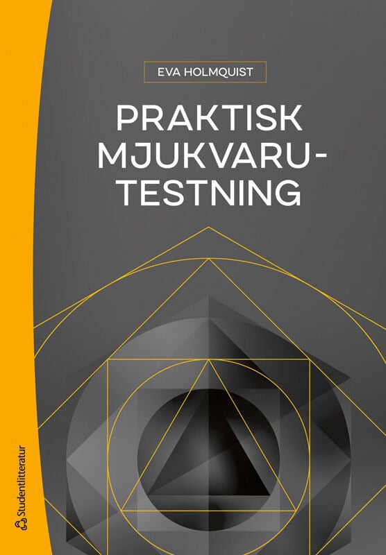 Eva Holmquist : Praktisk mjukvarutestning