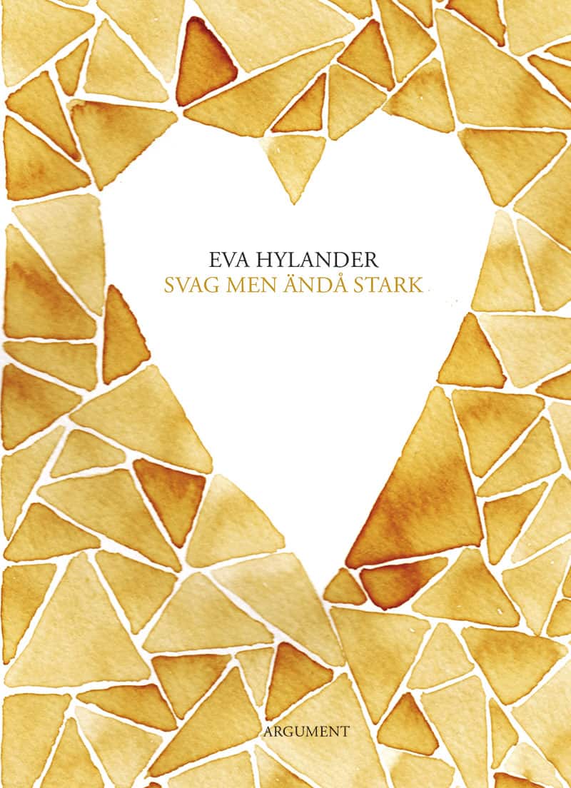 Eva Hylander : Svag men ändå stark