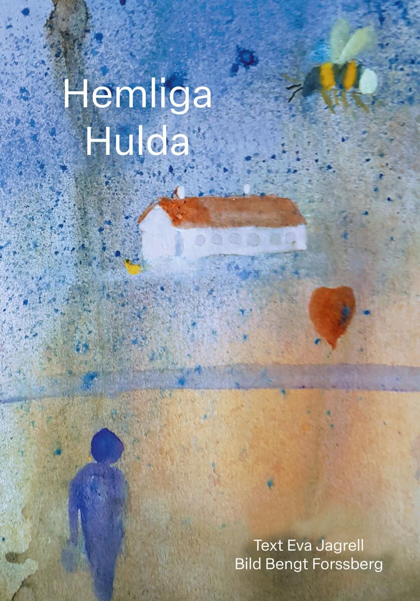 Eva Jagrell : Hemliga Hulda