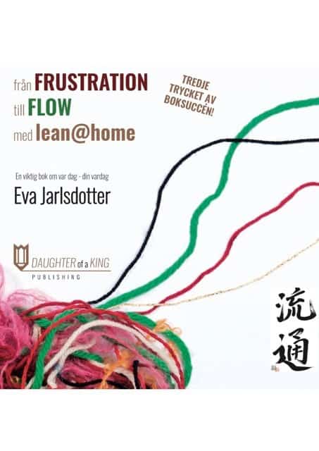 Eva Jarlsdotter : Från frustration till flow med lean@home