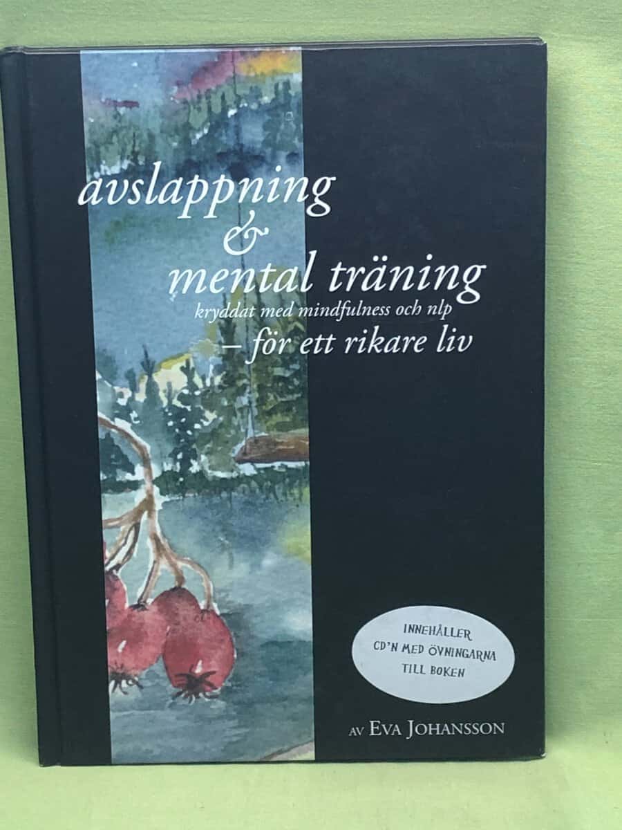Eva Johansson : Avslappning & mental träning - för ett tryggare liv