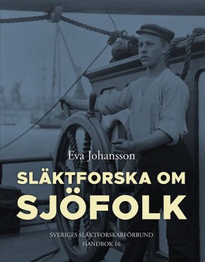 Eva Johansson : Släktforska om sjöfolk