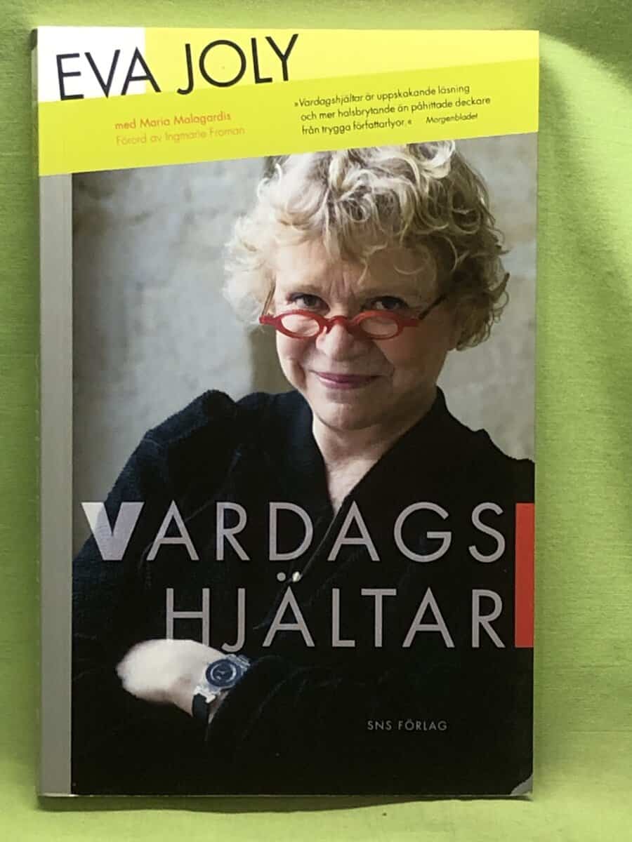 Eva Joly : Vardagshjältar