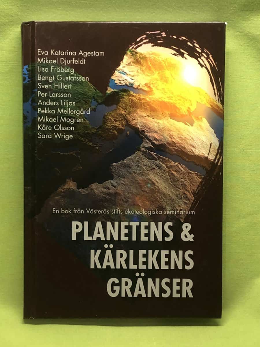 Eva Katarina Agestam m.fl. : Planetens & kärlekens gränser