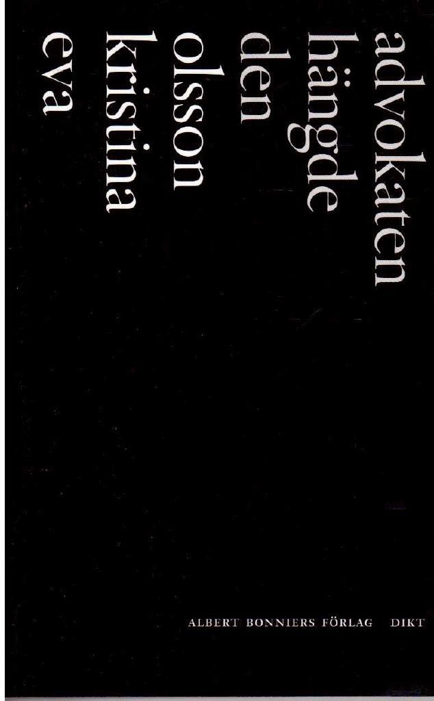 Eva Kristina Olsson : Den hängde advokaten