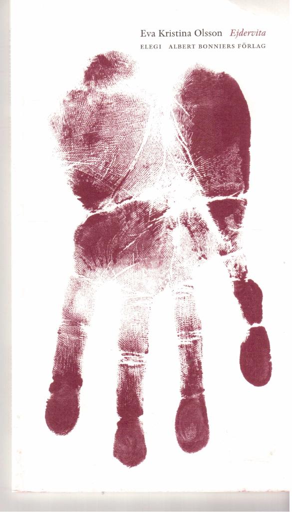 Eva Kristina Olsson : Ejdervita