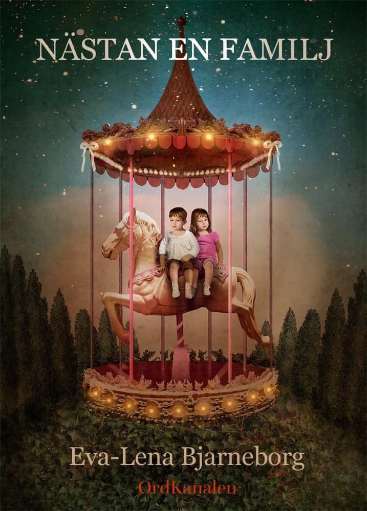 Eva-Lena Bjarneborg : Nästan en familj