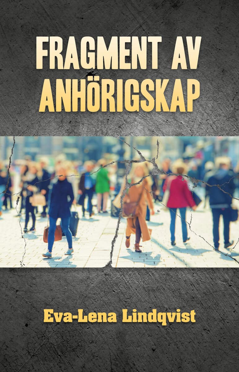 Eva-Lena Lindqvist : Fragment av anhörigskap