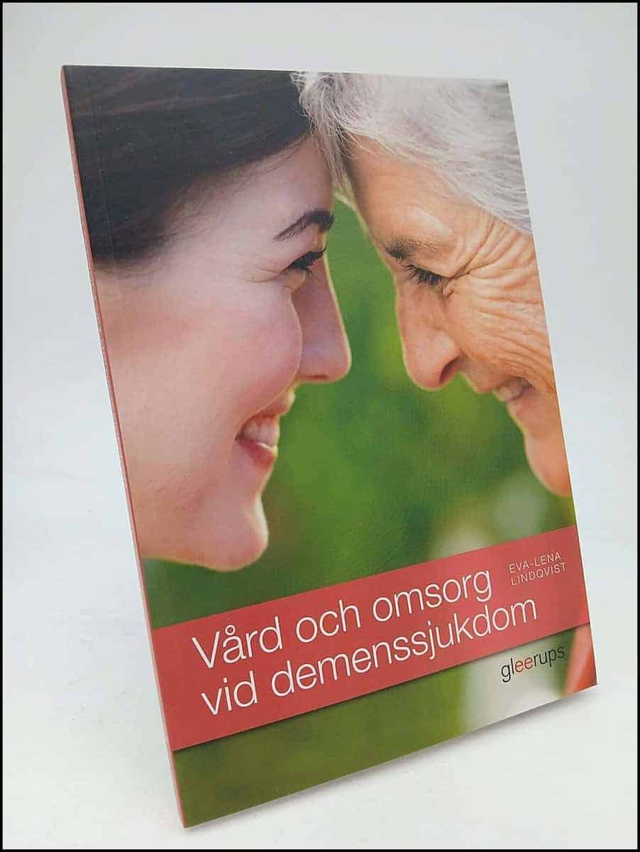 Eva-Lena Lindqvist : Vård och omsorg vid demenssjukdom