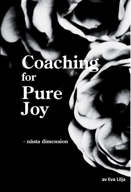 Eva Lilja : Coaching for Pure Joy