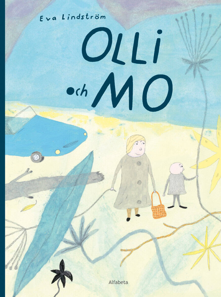 Eva Lindström : Olli och Mo