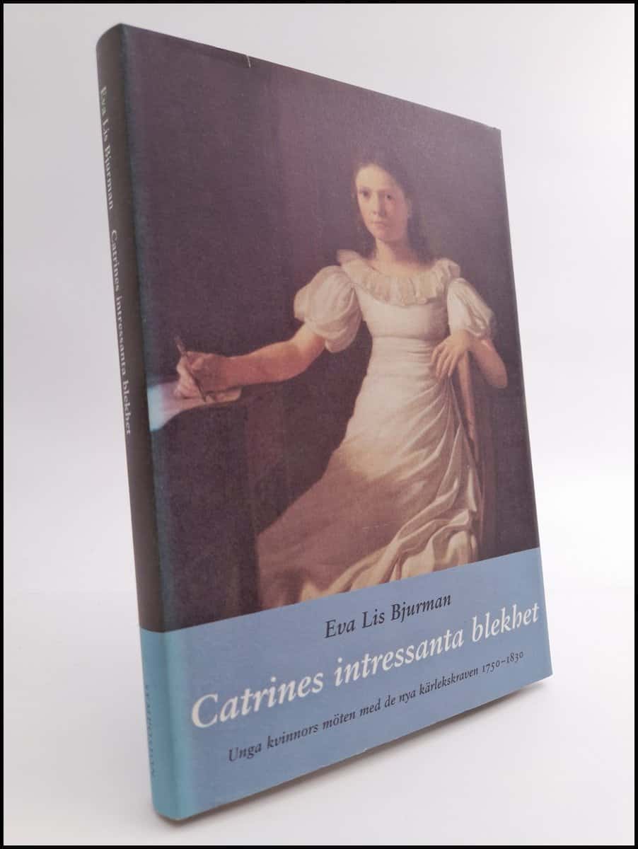Eva Lis Bjurman : Catrines intressanta blekhet
