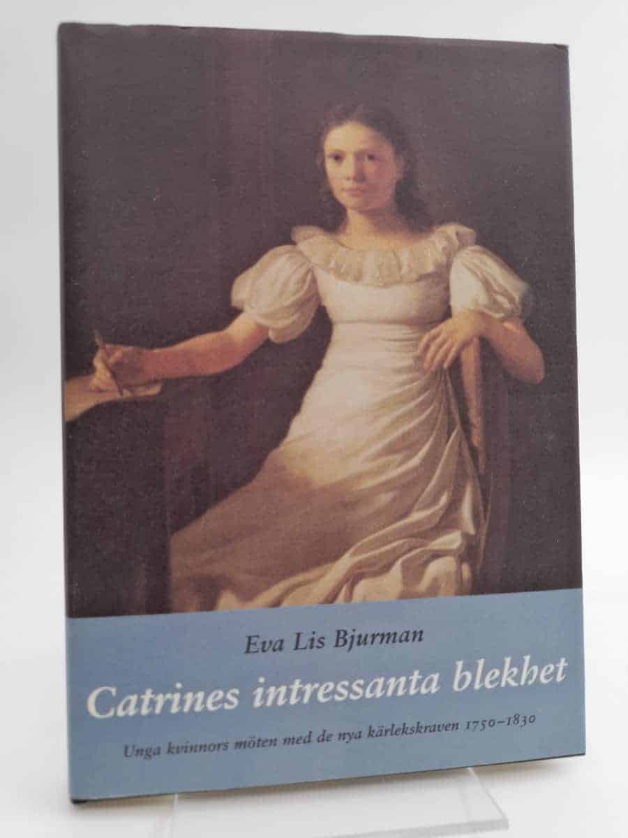 Eva Lis Bjurman : Catrines intressanta blekhet