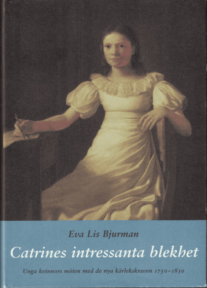 Eva Lis Bjurman : Catrines intressanta blekhet