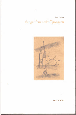Eva Lisina : Sånger från nedre Tjuvasjien