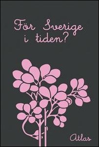 Eva-Lotta Hultén : För Sverige i tiden?