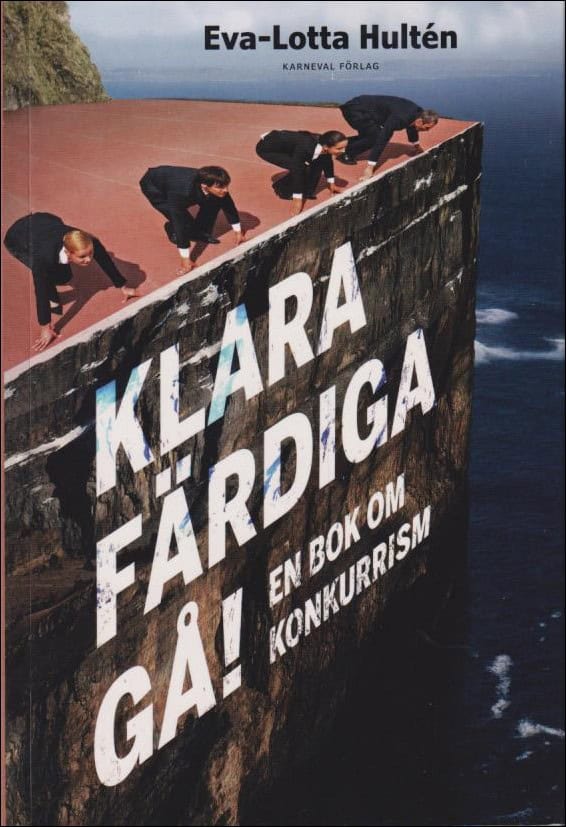 Eva Lotta Hultén : Klara färdiga gå!