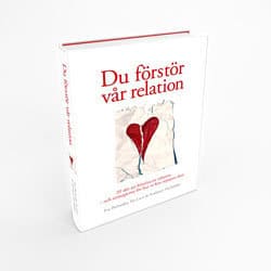 Berlander, Eva ; Love, Pat ; McFadden, Kathleen : Du förstör vår relation : 20 sätt att förstöra en relation och strategierna för hur ni kan reparera den