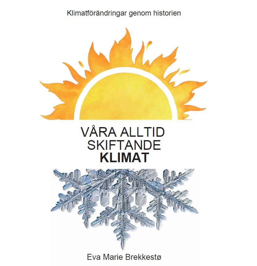 Eva Marie Brekkestö : Vårt alltid skiftande klimat