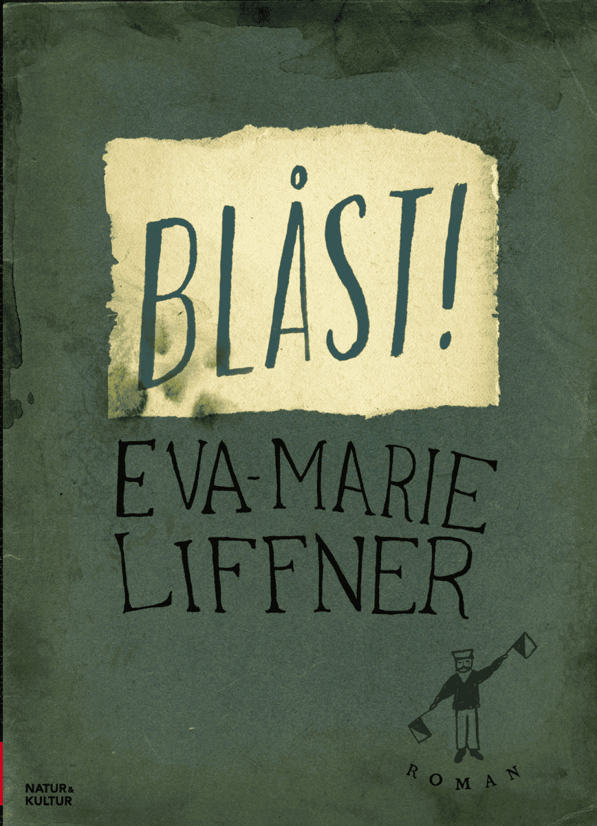 Eva-Marie Liffner : Blåst!