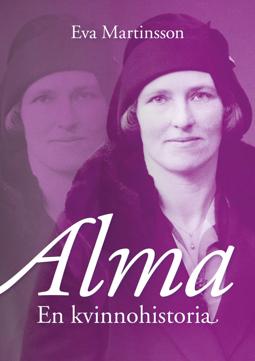 Eva Martinsson : Alma : en kvinnohistoria