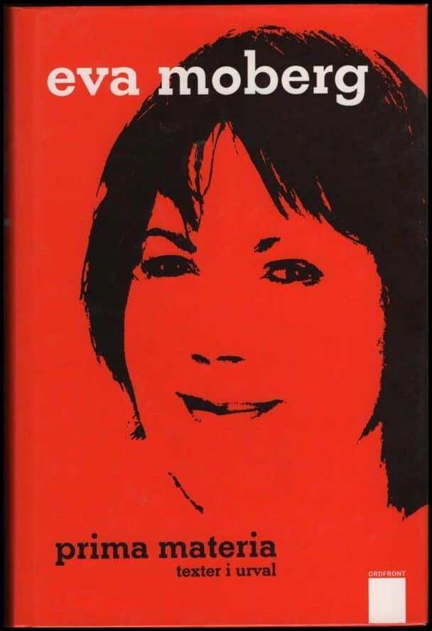 Eva Moberg : Prima materia