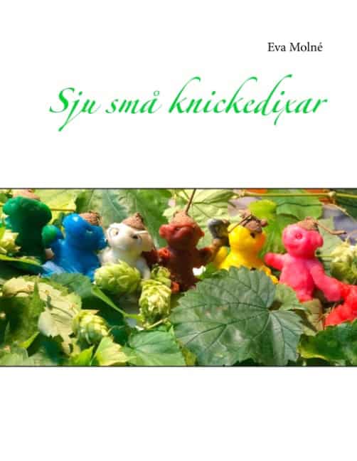 Eva Molné : Sju små knickedixar