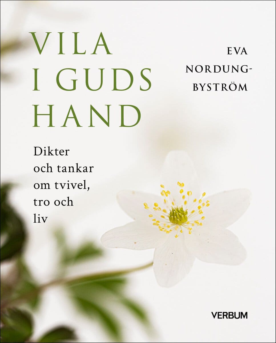 Eva Nordung-Byström : Vila i Guds hand