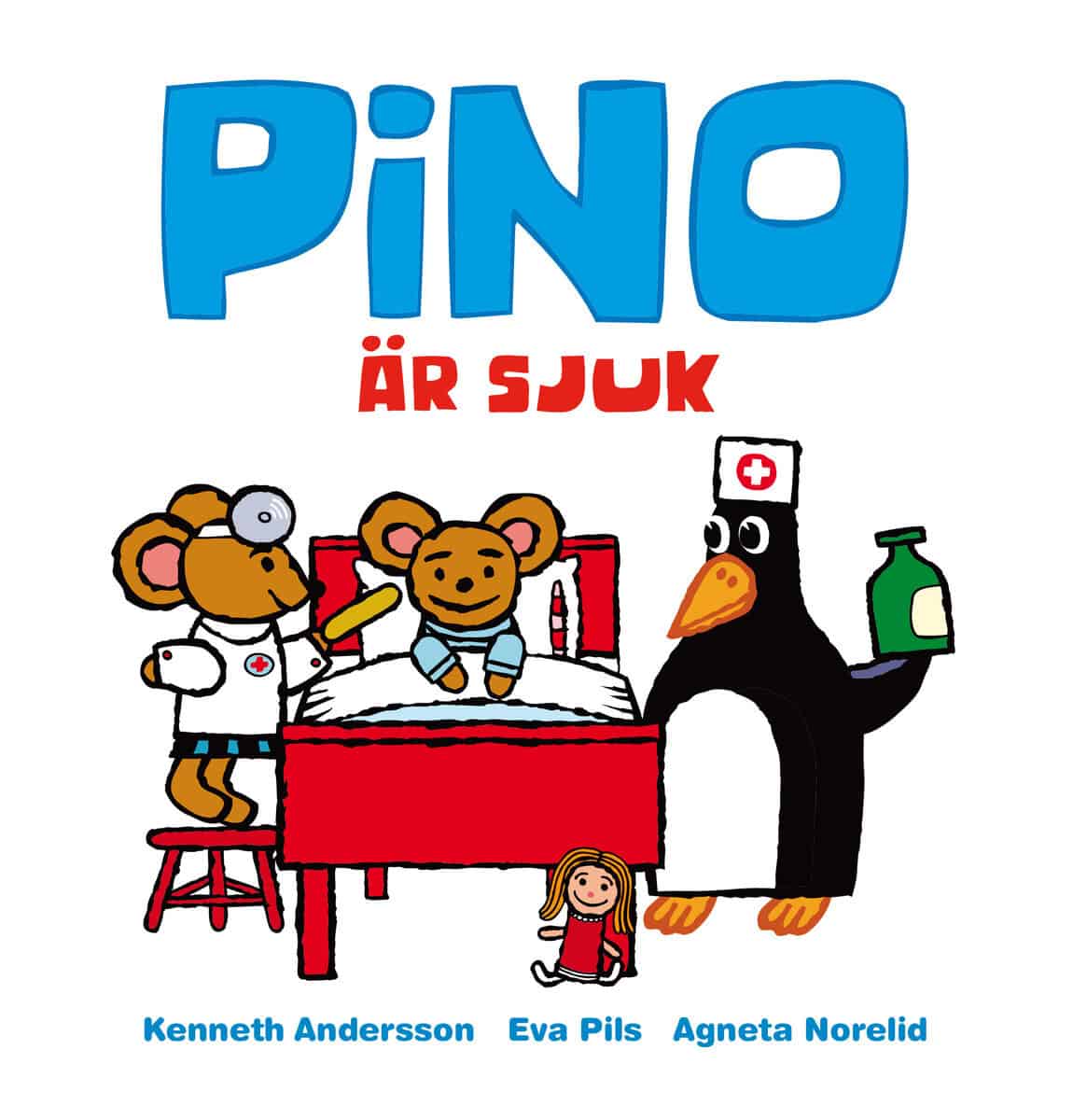 Pils, Eva ; Norelid, Agneta : Pino är sjuk