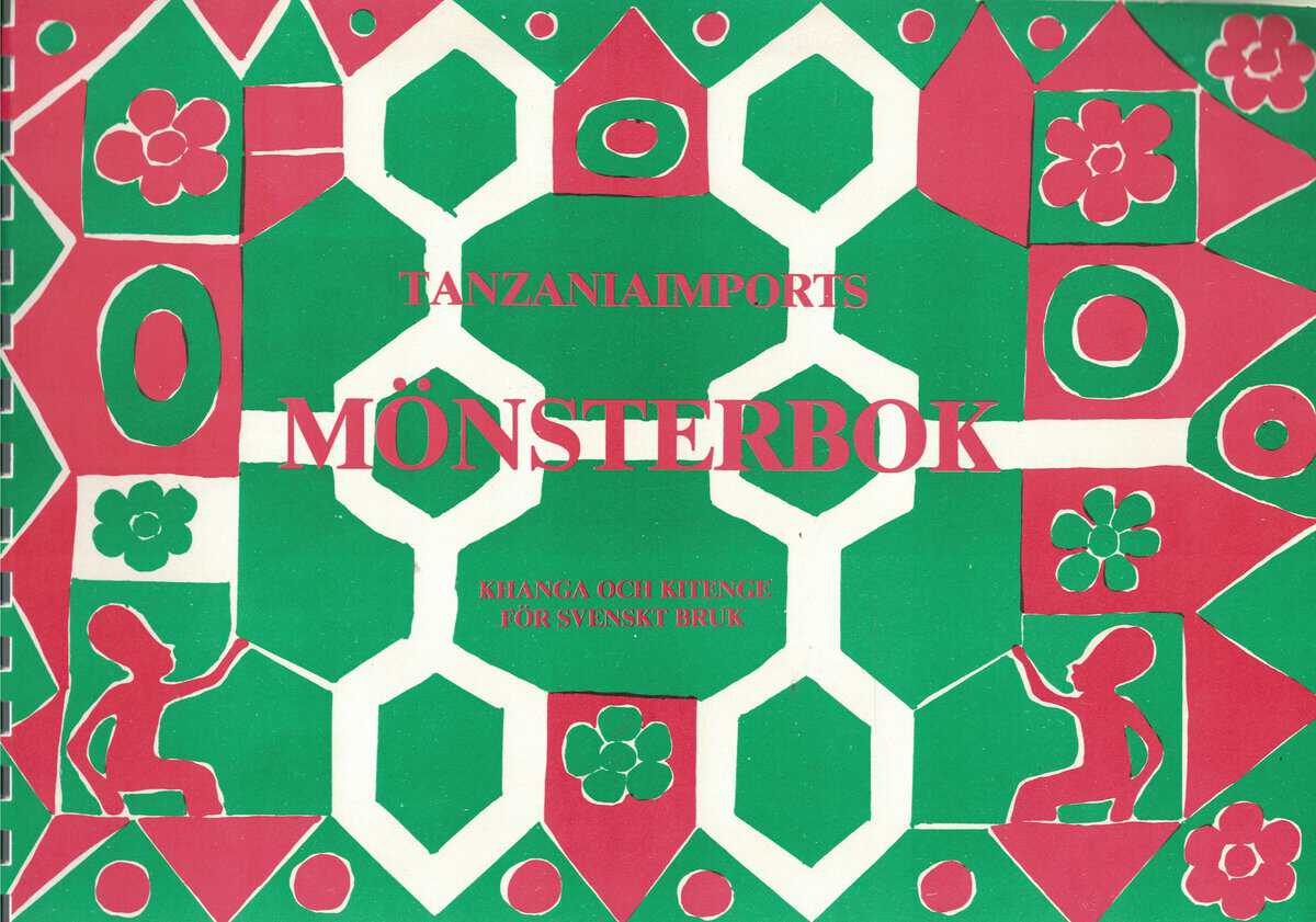 Eva Nygren : Tanzaniaimports mönsterbok - Khanga och kitenge för svenskt bruk