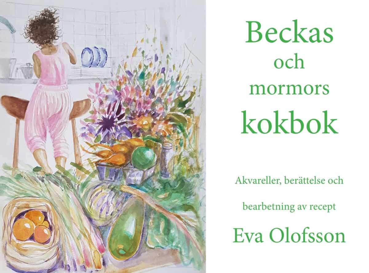 Eva Olofsson : Beckas och mormors kokbok