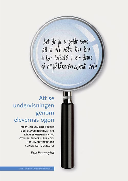 Eva Pennegård : Att se undervisningen genom elevernas ögon