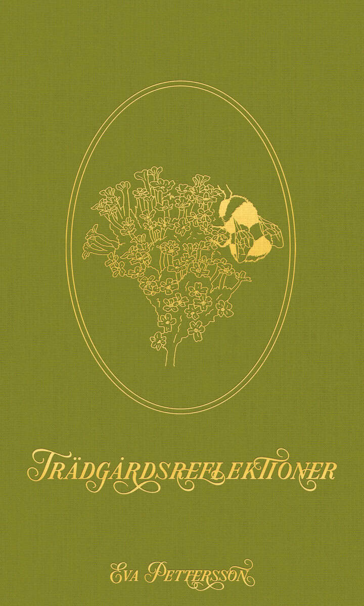 Eva Pettersson : Trädgårdsreflektioner