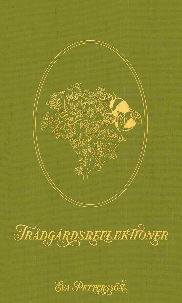 Eva Pettersson : Trädgårdsreflektioner