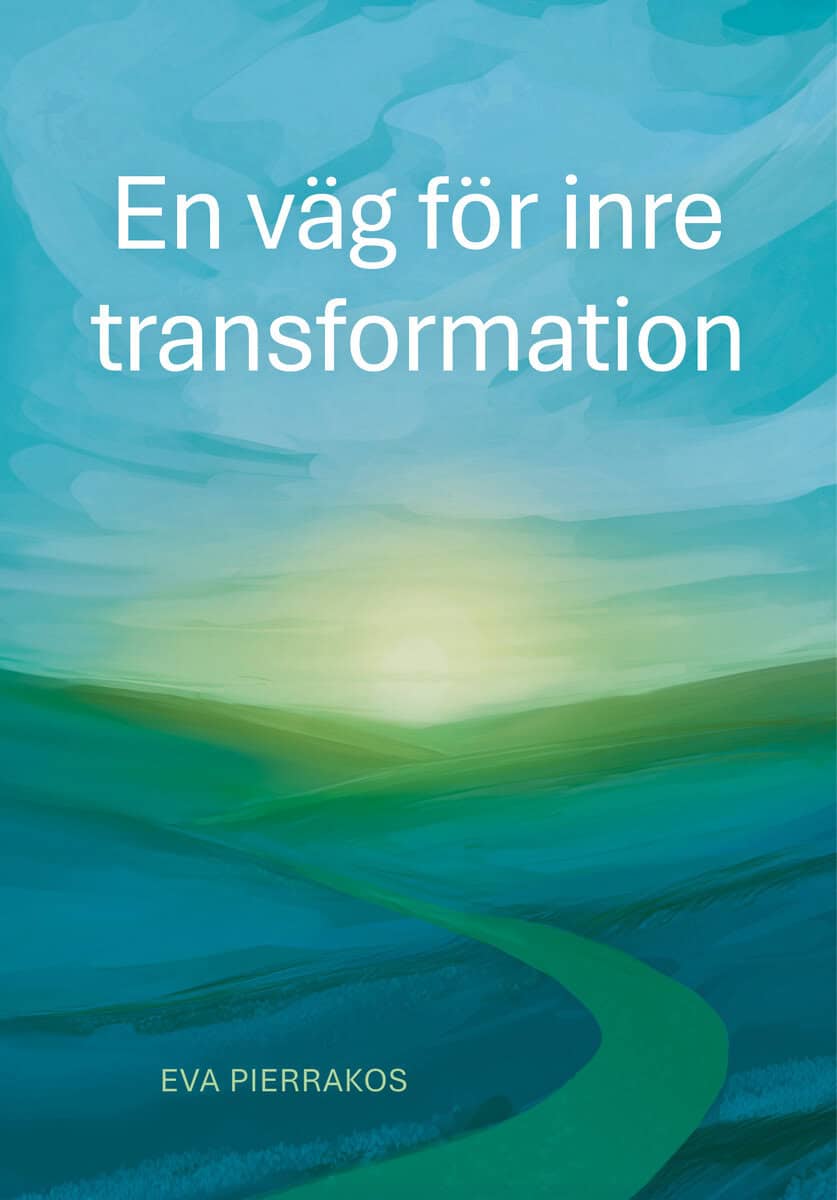 Eva Pierrakos : En väg för inre transformation