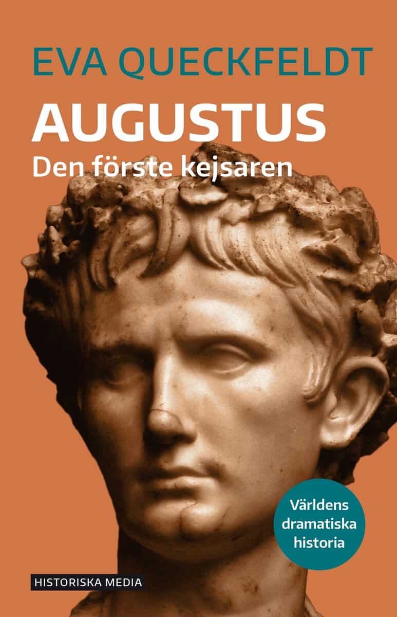 Eva Queckfeldt : Augustus : den förste kejsaren