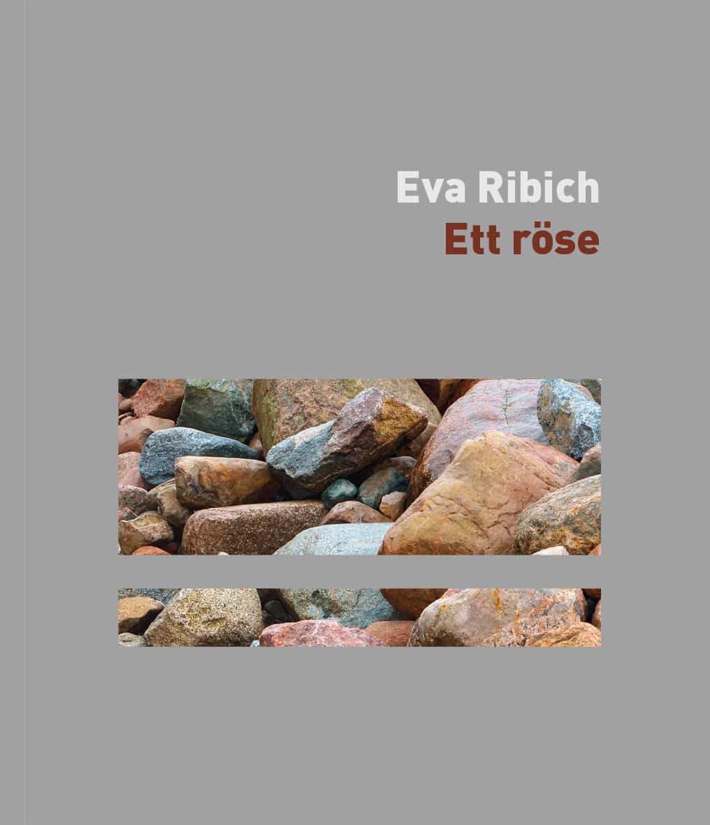 Eva Ribich : Ett röse