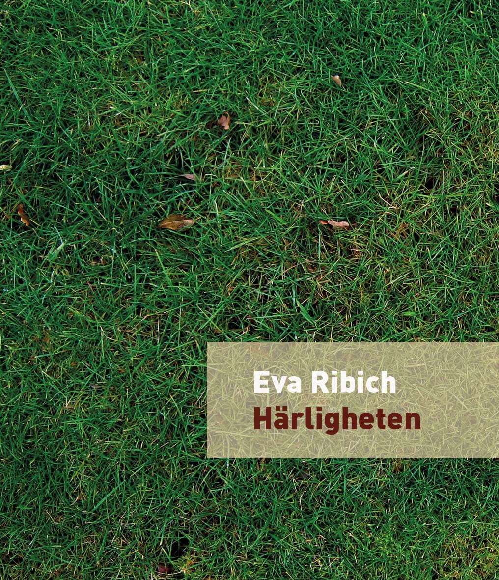 Eva Ribich : Härligheten