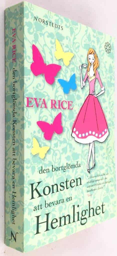 Eva Rice : Den bortglömda konsten att bevara en hemlighet