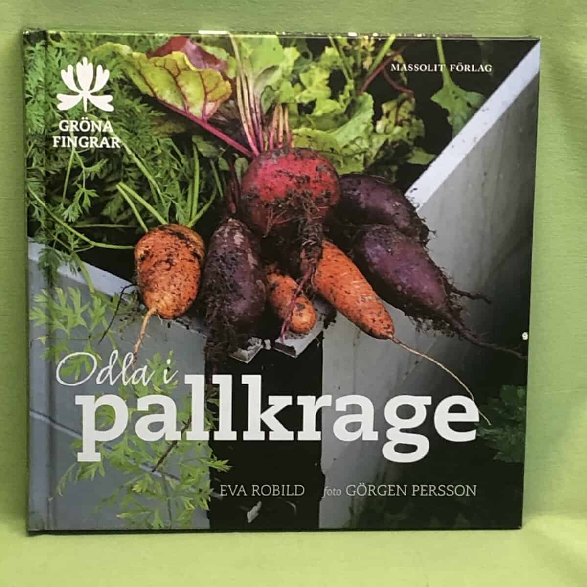 Eva Robild : Odla i pallkrage