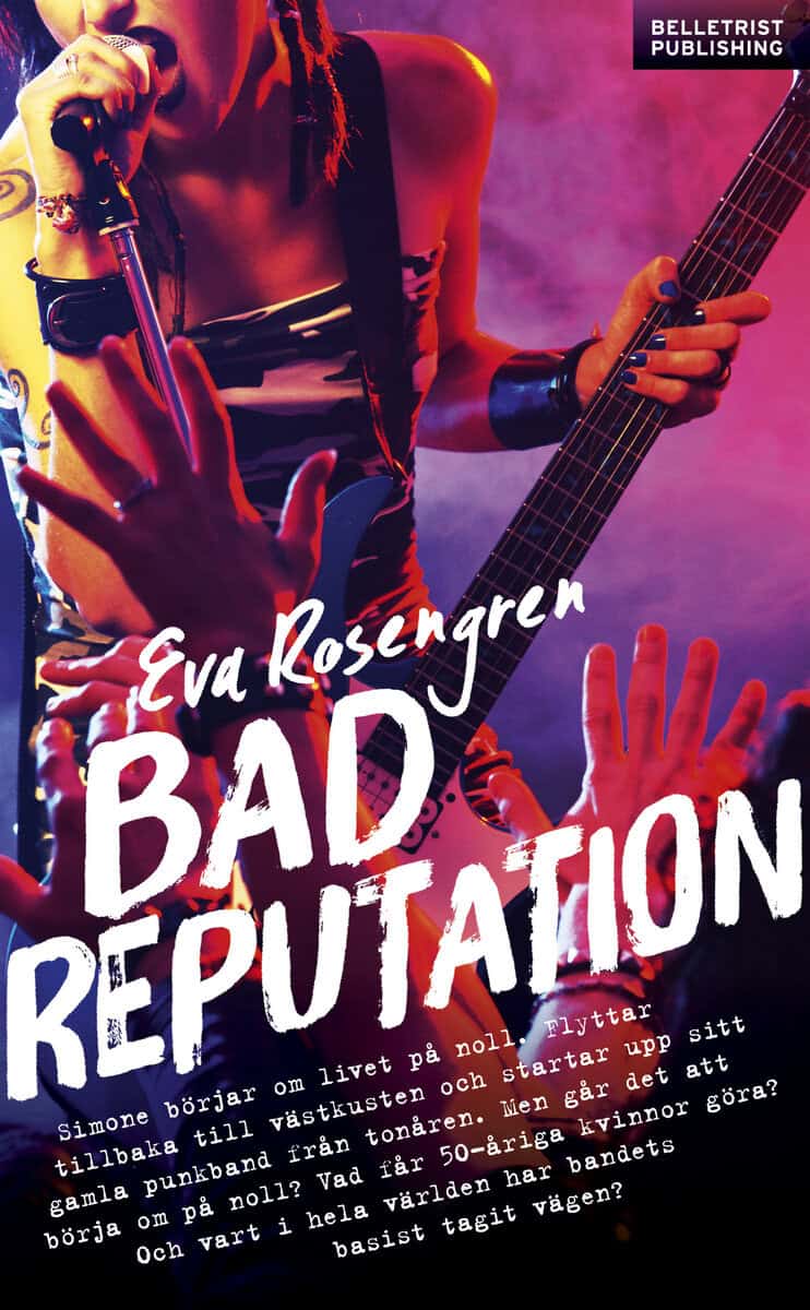 Eva Rosengren : Bad reputation