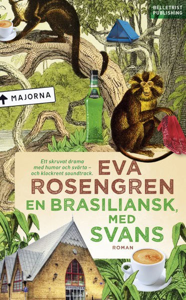 Eva Rosengren : En brasiliansk, med svans