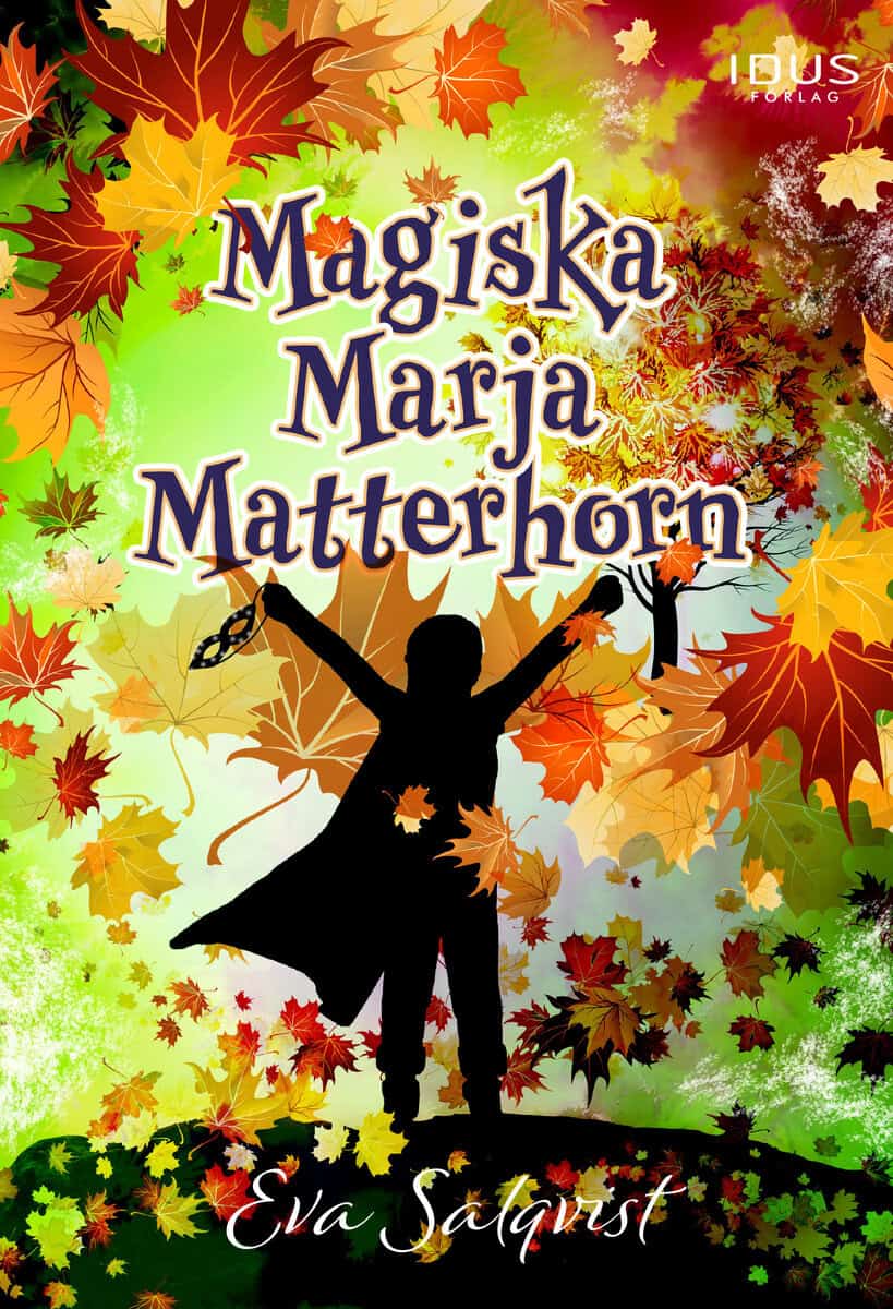Eva Salqvist : Magiska Marja Matterhorn