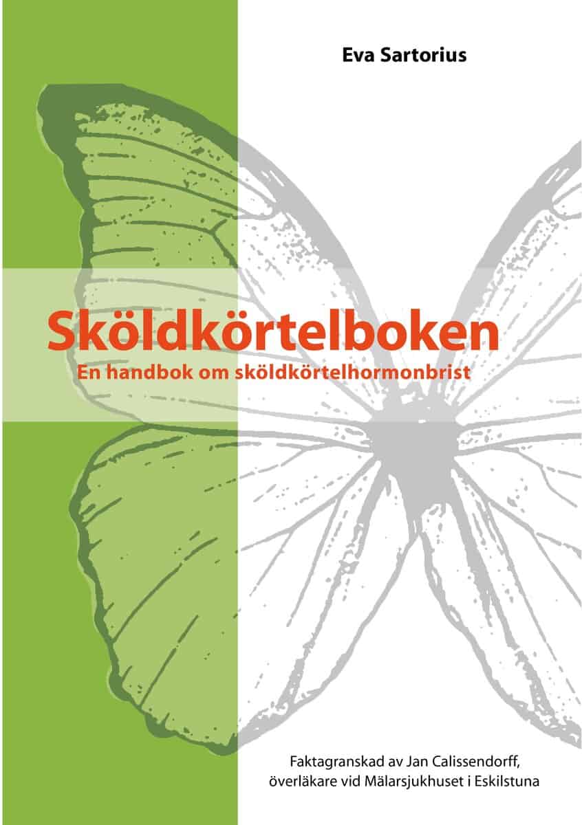 Eva Sartorius : Sköldkörtelboken : en handbok om sköldkörtelhormonbrist
