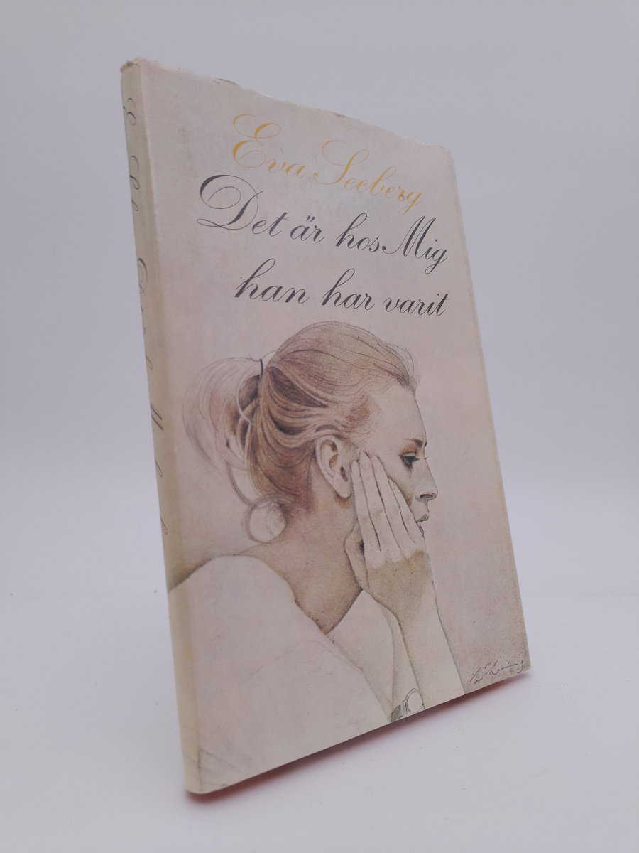 Eva Seeberg : Det är hos mig han har varit