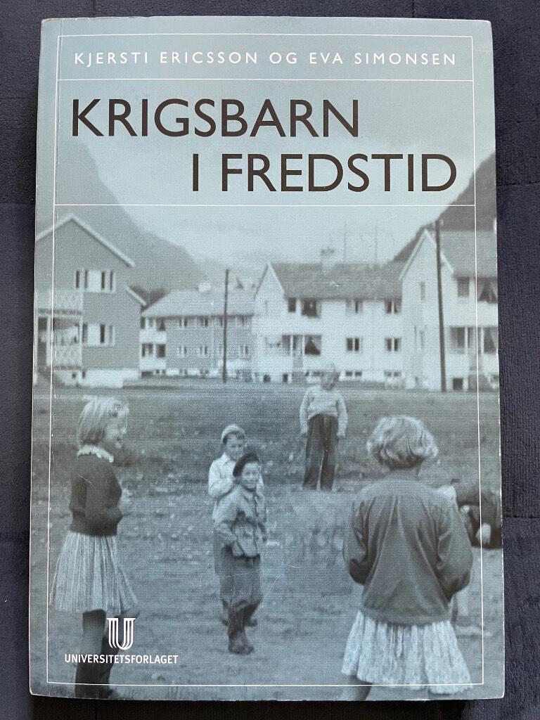 Eva Simonsen Kjersti Ericsson : Krigsbarn i fredstid