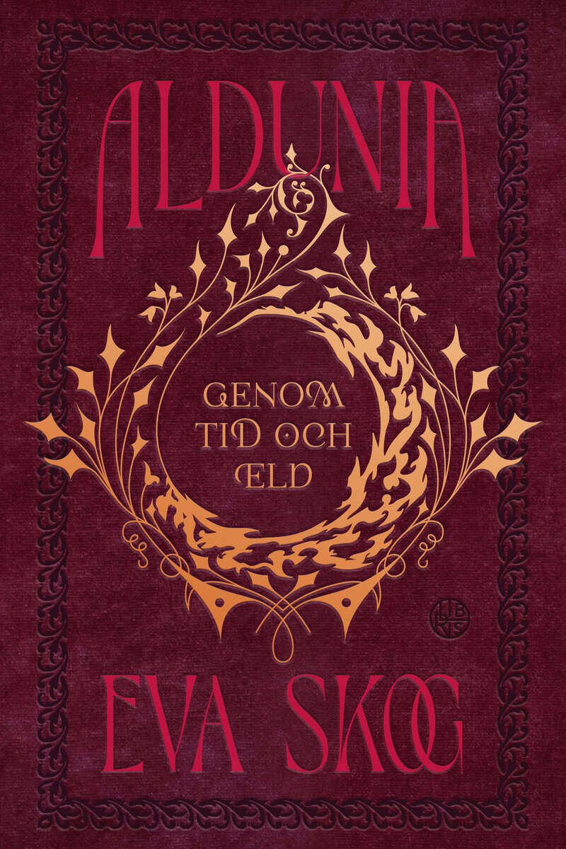 Eva Skog : Aldunia - Genom tid och eld
