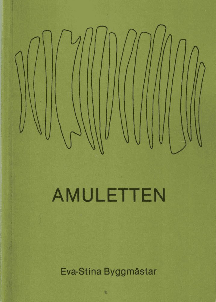 Eva-Stina Byggmästar : Amuletten