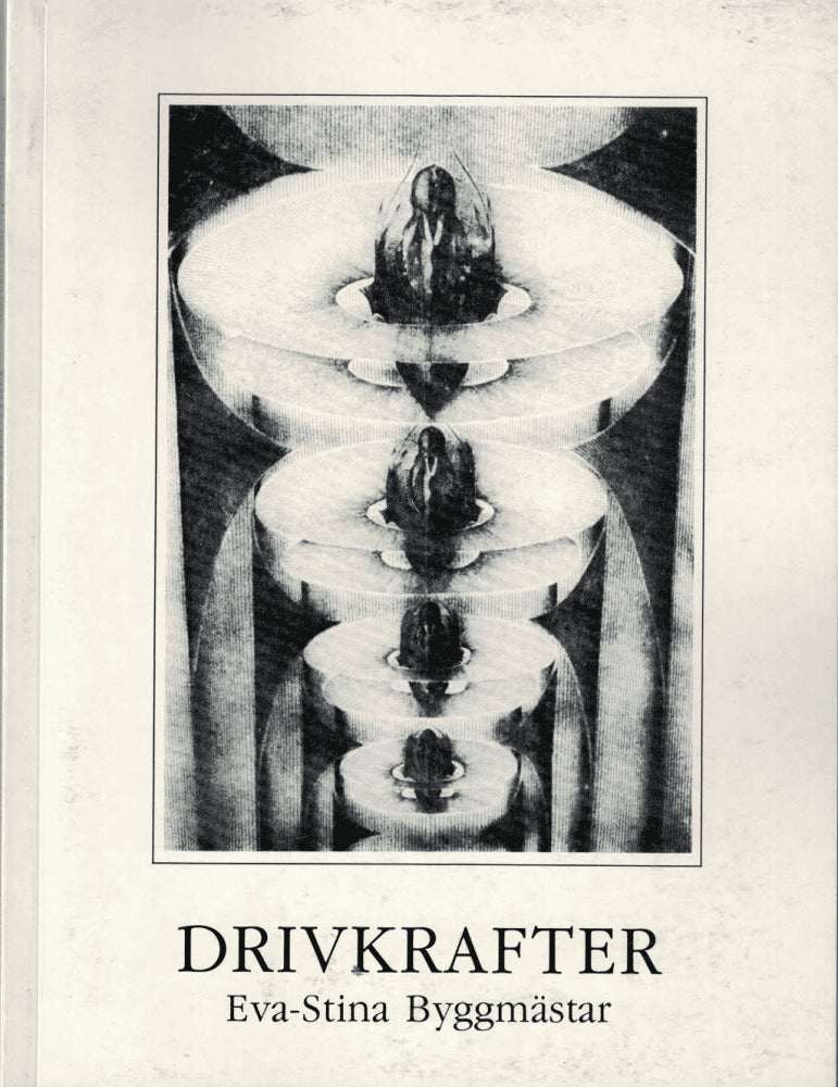 Eva-Stina Byggmästar : Drivkrafter