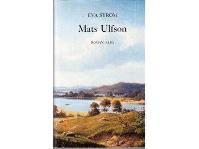 Eva Ström : Mats Ulfson